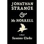 Jonathan Strange & Mr. Norrell: A Novel by Susanna Clarke