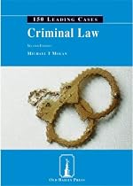 Criminal Law: 150 Leading Cases