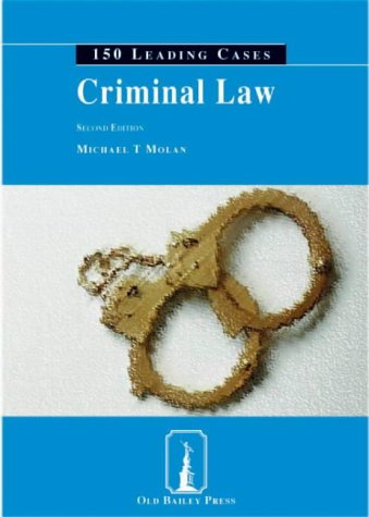 Criminal Law: 150 Leading Cases
