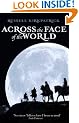 Across The Face Of The World: Book One, The Fire of Heaven Trilogy