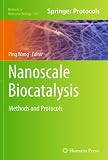 Nanoscale Biocatalysis: Methods and Protocols (Methods in Molecular Biology)