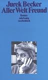 Aller Welt Freund: Roman (suhrkamp taschenbuch)