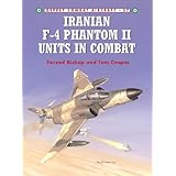 Combat Aircraft 37: Iranian F-4 Phantom II Units in Combat