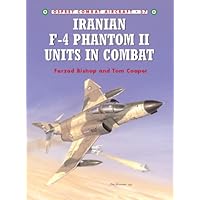 Combat Aircraft 37: Iranian F-4 Phantom II Units in Combat