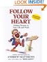 Follow Your Heart