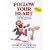 Follow Your Heart: Finding a Purpose in Your Life and Work: Finding Purpose in Your Life and Work