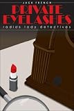Private Eyelashes: Radio's Lady Detectives