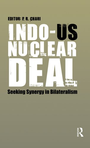 Indo-US Nuclear Deal: A Case Study in Indo-US Relations