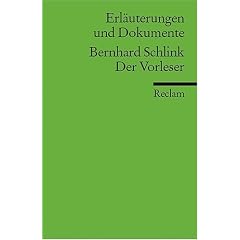 Erl�uterungen und Dokumente zu Bernhard Schlink: Der Vorleser