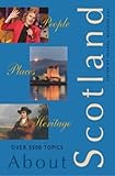 About Scotland : people, places, heritage