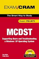 MCDST 70-271 Exam Cram 2: Supporting Users & Troubleshooting a Windows XP Operating System