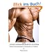 DAS LOGISCH-ERN�HREN-BODY-SYSTEM: Effektive Ern�hrungsstrategien f�r Muskelaufbau und Fettabbau