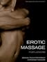 Erotic Massage for Lovers: Sensual Touch for Intimacy and Orgasmic Pleasure