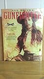 Age of the gunfighter : men and weapons on the frontier, 1840-1900
