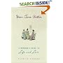 Dear Jane Austen: A Heroine's Guide to Life and Love