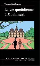 La vie quotidienne à Moulinsart