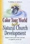 Color Your World with Natural Church Development