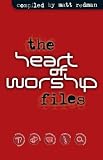 The Heart of Worship Files
