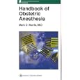 Handbook of Obstetric Anesthesia by Mark C Norris and Mark C. Norris