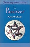 Preparing Your Heart for Passover: A Guide for Spiritual Readiness