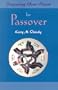 Preparing Your Heart for Passover: A Guide for Spiritual Readiness