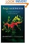 Aquagenesis: The Origin and Evolution of Life in the Sea