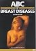 ABC of Breast Diseases (ABC Series)