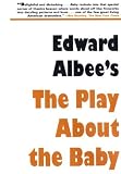 The Play About The Baby