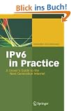 IPv6 in Practice: A Unixer's Guide to the Next Generation Internet