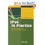 IPv6 in Practice: A Unixer's Guide to the Next Generation Internet