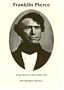 Franklin Pierce: Young Hickory of the Granite Hills