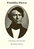 Franklin Pierce: Young Hickory of the Granite Hills