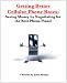 Getting Better Cellular Phone Rates: Saving Money by Negotiating for the Best Phone Plans!