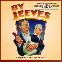 By Jeeves (1996 London Revival Cast)