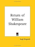 Return of William Shakespeare