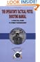 The Operator's Tactical Pistol Shooting Manual: A Practical Guide to Combat Marksmanship
