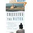 Crossing the Water: Eighteen Months on an Island Working with Troubled Boys-a Teacher's Memoir