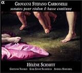 Revue Hélène Schmitt  / Carbonelli - Sonates n° 1, 6, 7, 10, 12