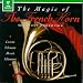 The Magic of the French Horn