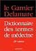 Dictionnaire des termes de médecine Dictionnaire des termes de médecine
