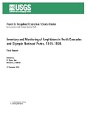 Inventory and Monitoring of Amphibians in North Cascades and Olympic National Parks, 1995-1998. Final Report