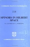 Spinors in Hilbert Space (Cambridge Tracts in Mathematics)