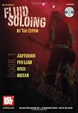 Mel Bay presents Fluid Soloing - Book 1 Arpeggios for Lead Rock Guitar (Mel Bay Guitar University)