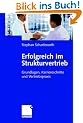 Erfolgreich im Strukturvertrieb: Grundlagen, Karriereschritte und Vertriebspraxis