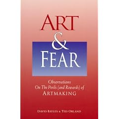Art & Fear: Observations on the Perils (and Rewards) of Artmaking