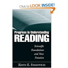 Progress in Understanding Reading: Scientific Foundations and New Frontiers