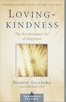 Lovingkindness: The Revolutionary Art of Happiness (Shambhala Classics)