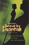 Dynasties: Summer in Savannah (Feature Anthology)