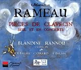 Rameau - Pi�ces de clavecin seul & en concerts