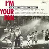 I'm your fan - The Songs of Leonard Cohenvon "Various"